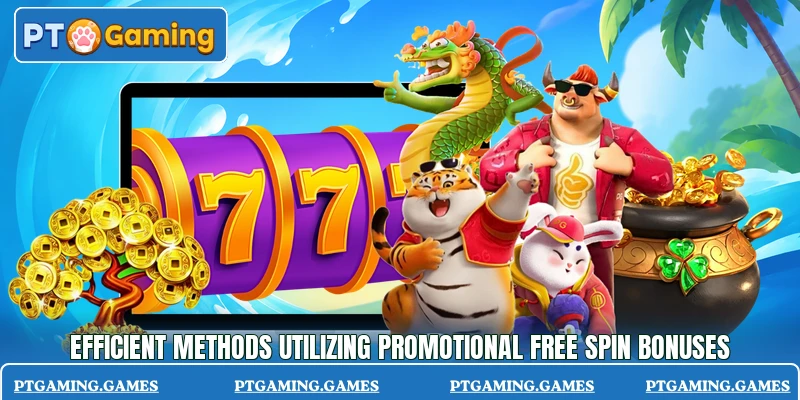 Efficient methods utilizing promotional free spin bonuses Efficient methods utilizing promotional free spin bonuses
