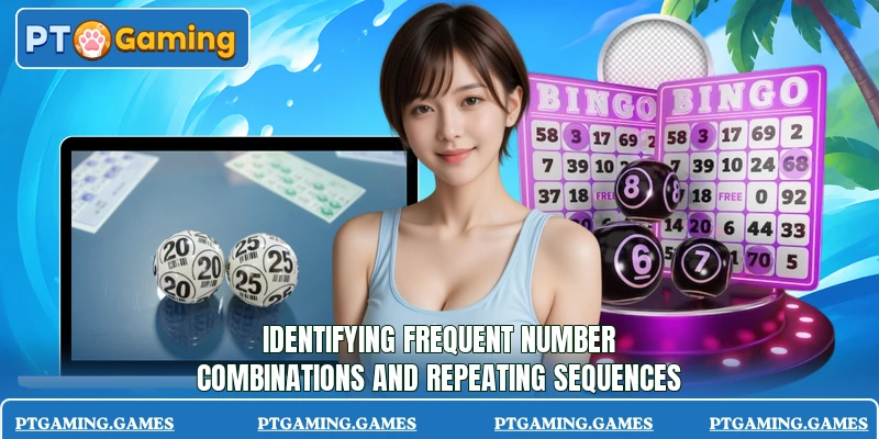 Identifying frequent number combinations and repeating sequences Identifying frequent number combinations and repeating sequences