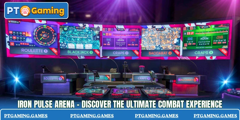 Iron Pulse Arena - Discover The Ultimate Combat Experience