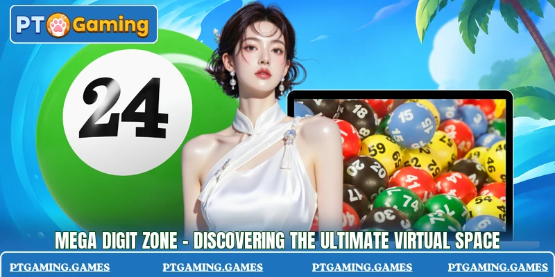 Mega Digit Zone - Discovering The Ultimate Virtual Space