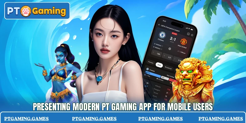 Presenting modern PT Gaming app for mobile users Presenting modern PT Gaming app for mobile users