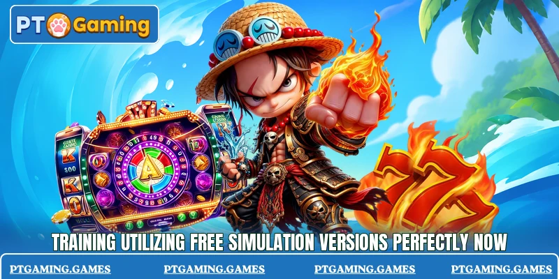 Training utilizing free simulation versions perfectly now Training utilizing free simulation versions perfectly now